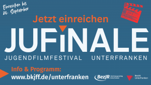 Jufinale Unterfranken 2025 - Einreichedatum 20. September 2025
